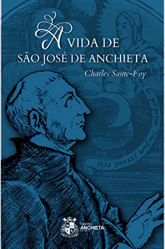 A Vida de São José de Anchieta