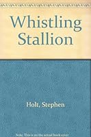 Whistling Stallion 0848801342 Book Cover