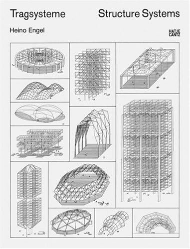 Structure Systems: Written by Heino Engel, 2006 Edition, (3rd Edition) Publisher: Hatje Cantz [Hardcover]