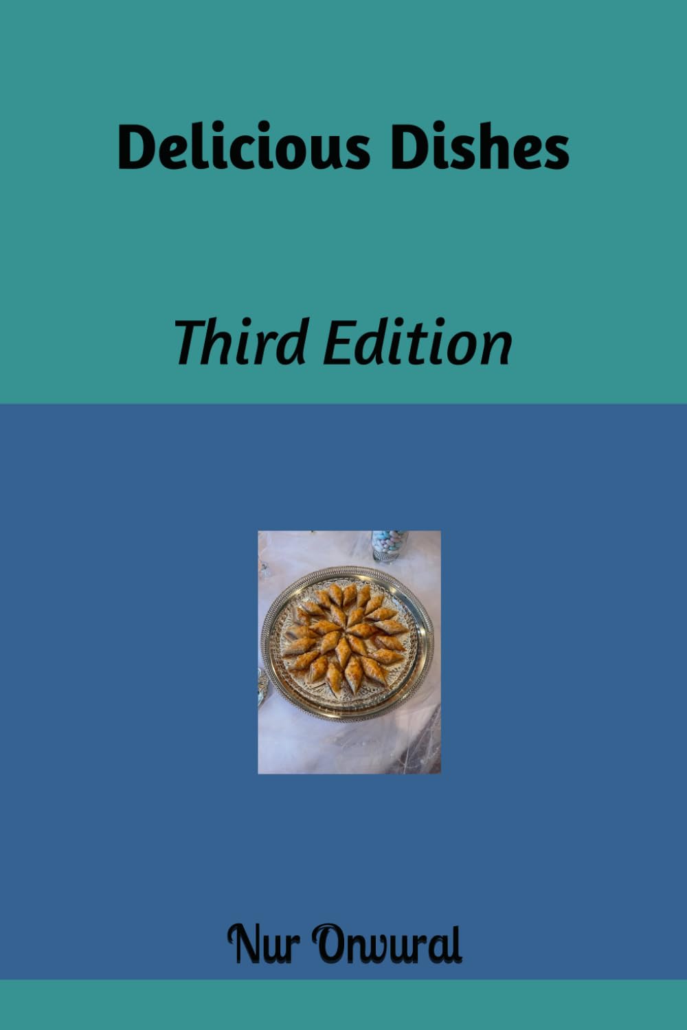 Delicious Dishes Third Edition