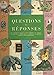 Questions et réponses: Des centaines de questions sur les hommes, les animaux, les pays avec, à chaque page, les réponses à ces questions, réponses souvent surprenantes.