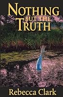 Nothing But the Truth B0D6G5T53M Book Cover