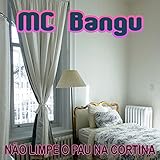  Não Limpe O Pau Na Cortina [Explicit]