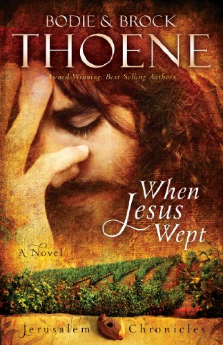 When Jesus Wept (The Jerusalem Chronicles Book 1) When Jesus Wept (The Jerusalem Chronicles Book 1)