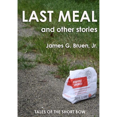 Last Meal and other stories by James G. Bruen Jr. episode artwork