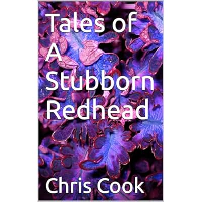 Tales of A Stubborn Redhead