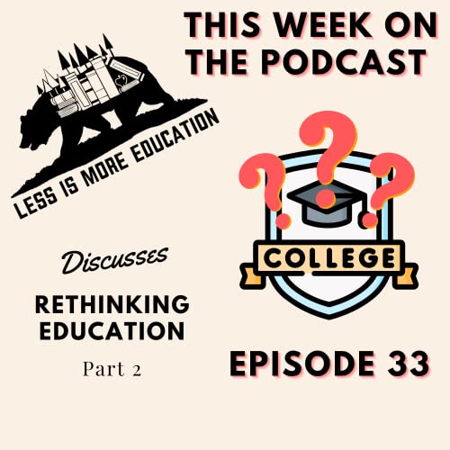 Page de couverture de Ep. 33 - Rethinking Education Part 2