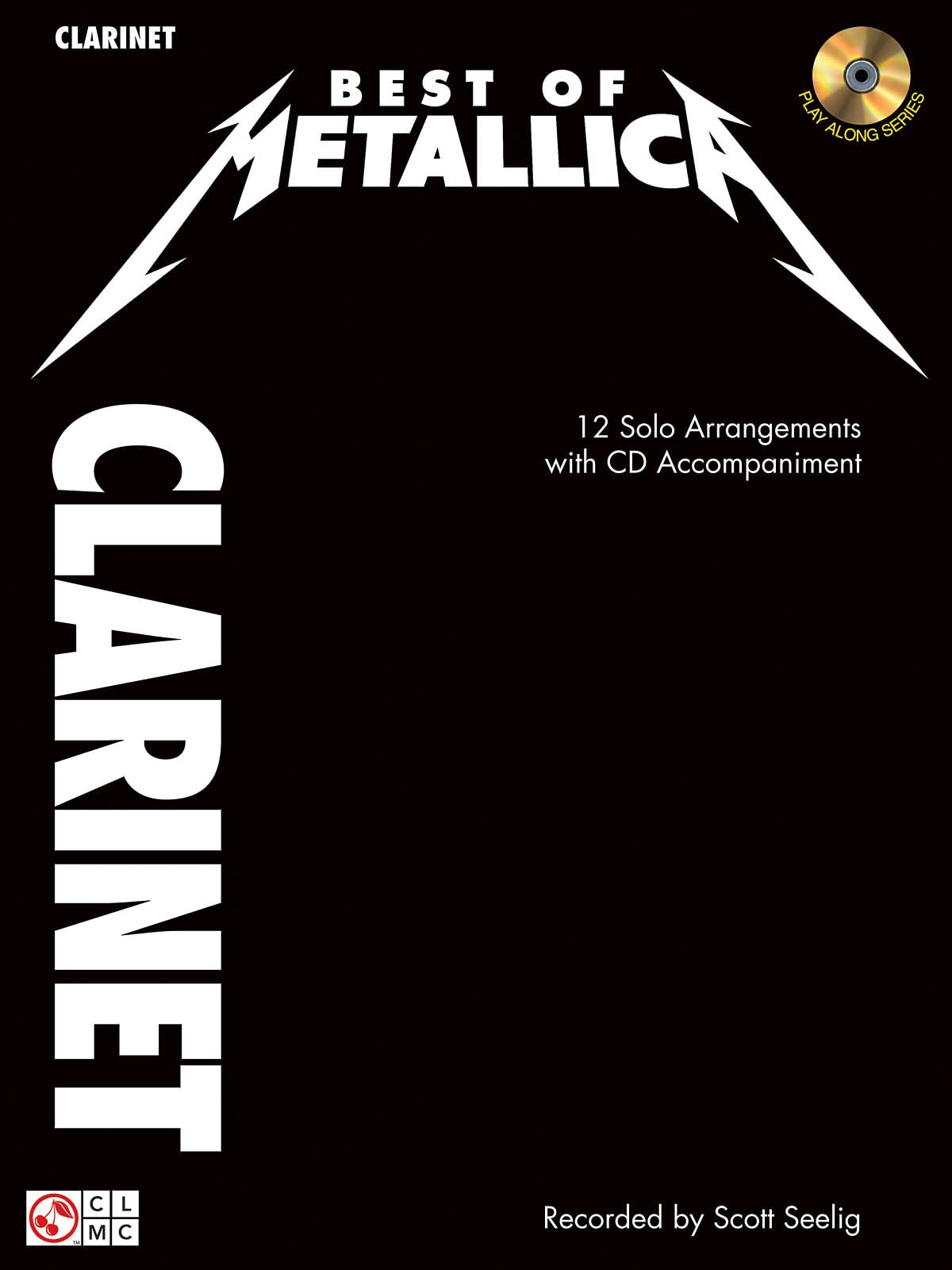 Best Of Metallica Clarinet Book/Cd: Instrumental Play-Along