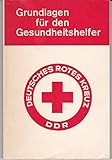  Grundlagen für den Gesundheitshelfer.