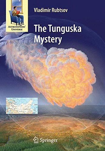 The Tunguska Mystery (Astronomers' Universe) by Vladimir Rubtsov (2009-08-31)