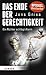 Produktbild Das Ende der Gerechtigkeit: Ein Richter schlägt Alarm
