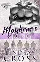 Mayhem's King: Operation Mayhem, Book 4 1096284995 Book Cover