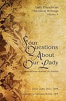 Four Questions About Our Lady 161956081X Book Cover