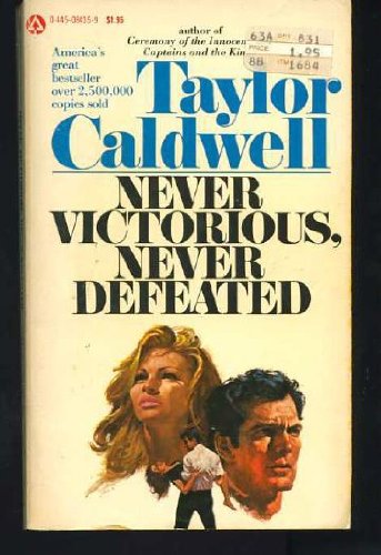 Never Victorious, Never Defeated B0014D4LEI Book Cover