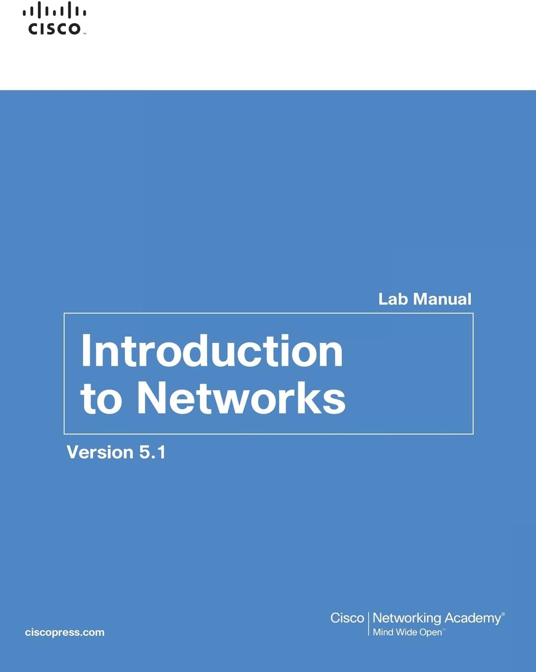 Introduction to Networks Lab Manual v5.1 Paperback – 9 Nov. 2015