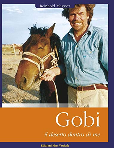 Gobi, il deserto dentro di me (Uomini e sogni)