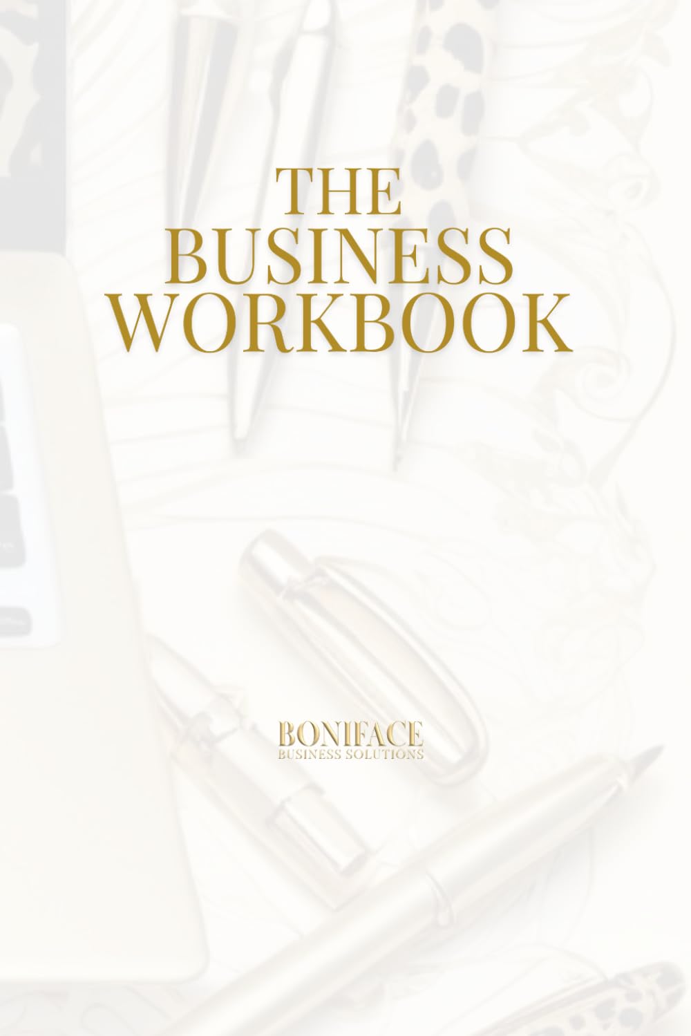 The Mini Business Workbook: Boniface Business Solutions