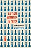 Critical Moments in Chess (English Edition)