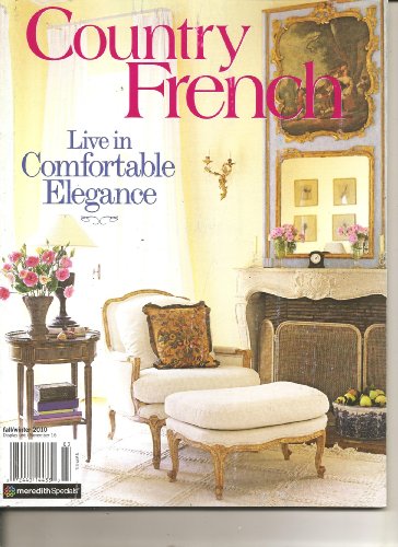 Country French Magazine (live in comfortable elegance, Fall Winter 2010)