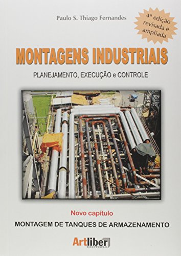 Montagens Industriais. Planejamento, Execução e Controle
