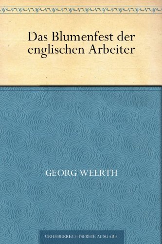 Das Blumenfest der englischen Arbeiter
