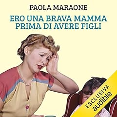 Ero una brava mamma prima di avere figli copertina