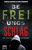 zisska lacher  Befreiungsschlag: Der Weg aus der Gewalt