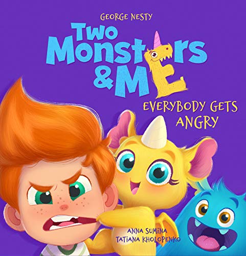 Télécharger Two Monsters and Me - Everybody gets Angry: A Fun Picture Children’s Book about Anger Management. PDF Ebook En Ligne