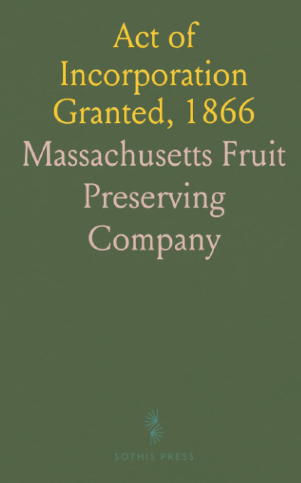 Act of Incorporation Granted, 1866