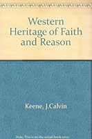 Western Heritage of Faith and Reason 0960308407 Book Cover