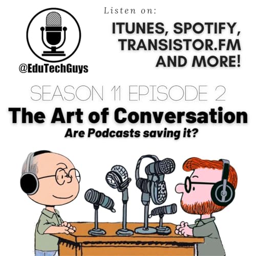 The Art of Conversation - Are Podcasts saving it?