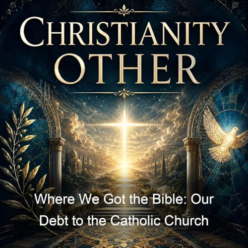 『Where We Got the Bible: Our Debt to the Catholic Church』のカバーアート