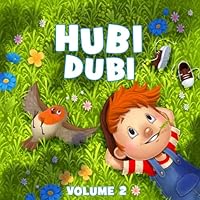 Hubi Dubi Adventure Stories - Volume 2: Inspiring Stories to Read Aloud for Kids Ages 3-5, Children's Books, Preschool, Kindergarten B0D8879WWP Book Cover
