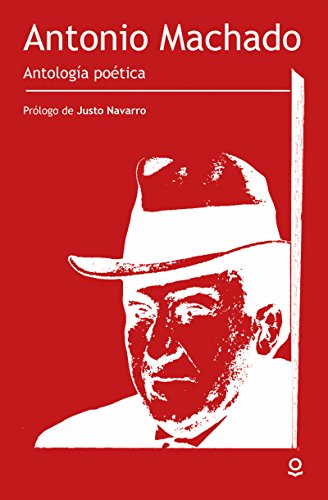 Antologia Poetica: Antonio Machado [Spanish] 1641011238 Book Cover