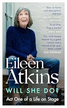 Paperback Will She Do?: Act One of a Life on Stage Book