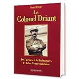  Le Colonel Driant, De l\'armée à la littérature, le Jules Verne militaire
