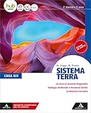 Sistema terra. Linea blu. Per il triennio dei Licei. Con e-book. Con espansione online