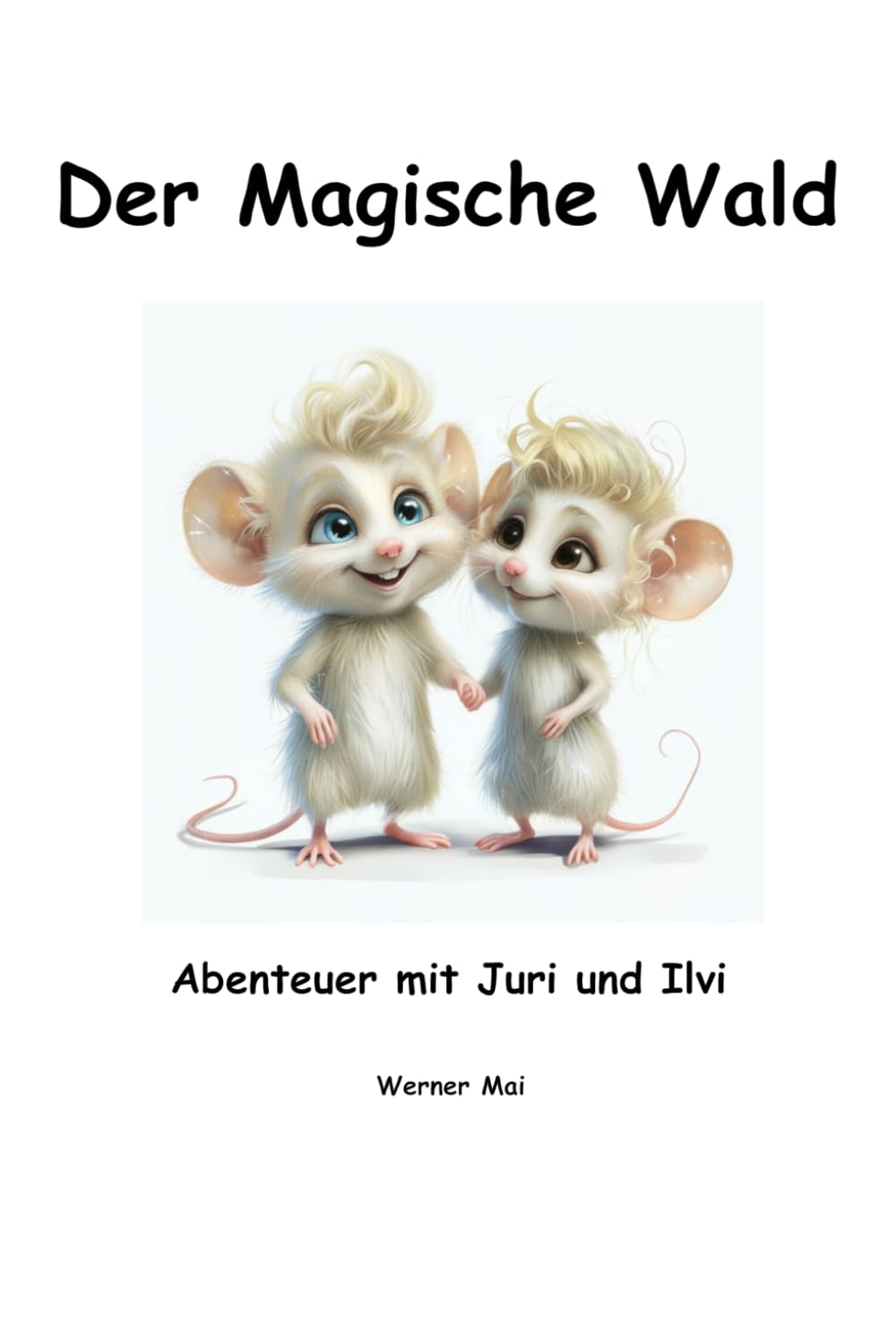 Der magische Wald: Abenteuer mit Juri und Ilvi