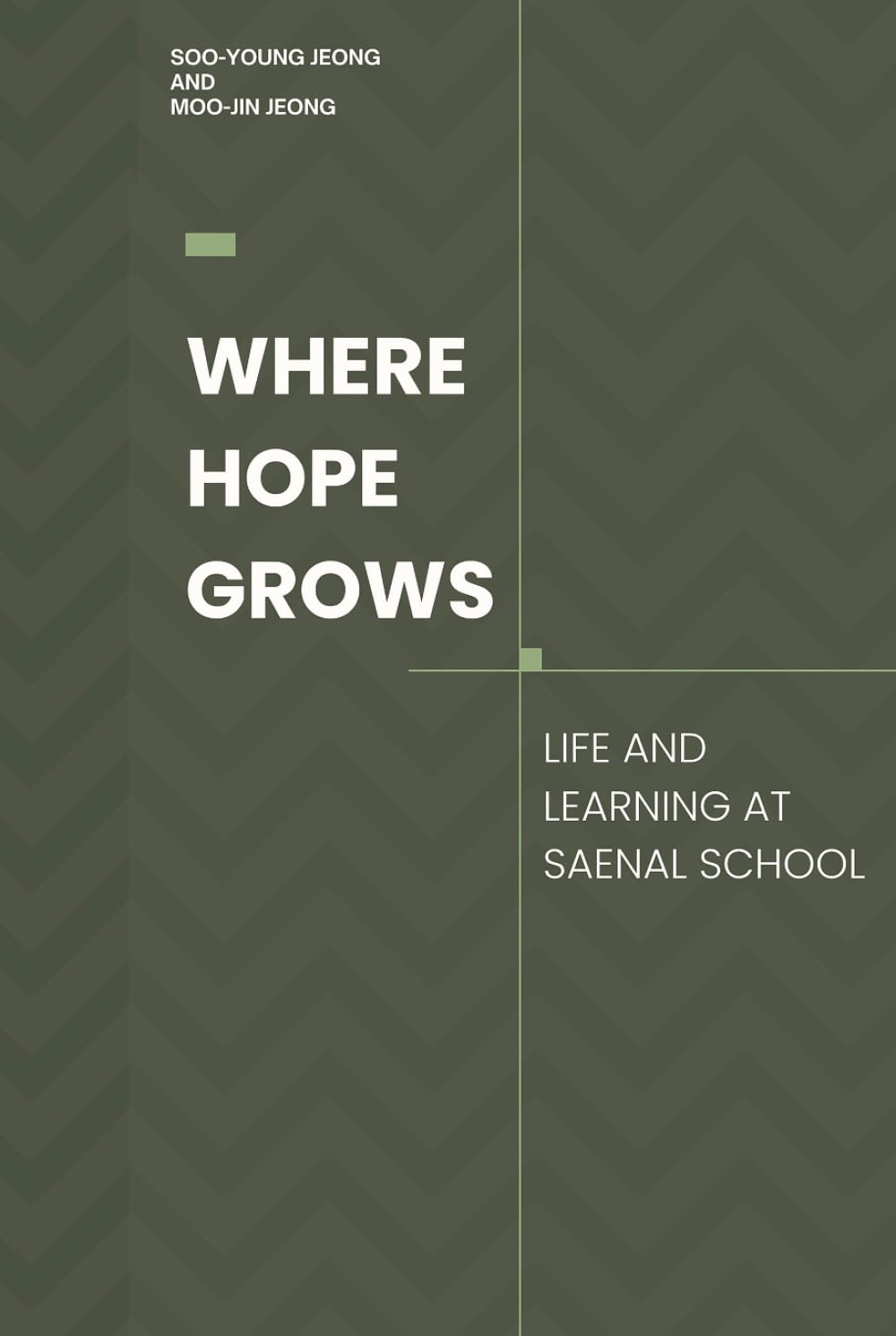 Where Hope Grows: Life and Learning at Saenal School