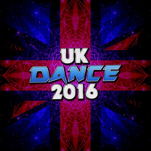 Play Uk Dance 2016 by UK Dance Chart on Amazon Music