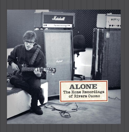 ALONE-HOME RECORDINGS OF RIVERS CUOMO