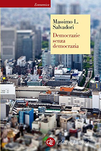 Democrazie senza democrazia Democrazie senza democrazia