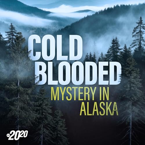 Introducing Cold Blooded: Mystery in Alaska cover art