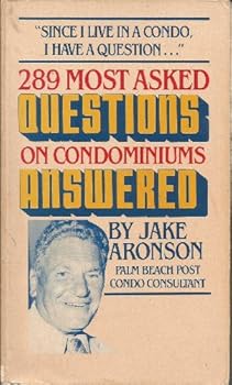 Paperback Two Hundred Eighty Nine Most Asked Questions on Condominiums Answered Book