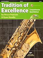 W63XE - Tradition of Excellence Book 3 - Alto Saxophone 0849771560 Book Cover