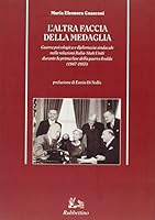 L'altra faccia della medaglia: Guerra psicologica e diplomazia sindacale nelle relazioni Italia-Stati Uniti durante la prima fase della guerra fredda (1947-1955) (Collana di storia politica) 8872847028 Book Cover