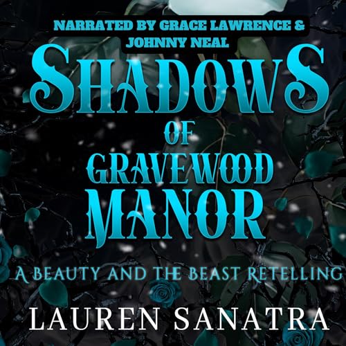 Shadows of Gravewood Manor by Lauren Sanatra episode artwork
