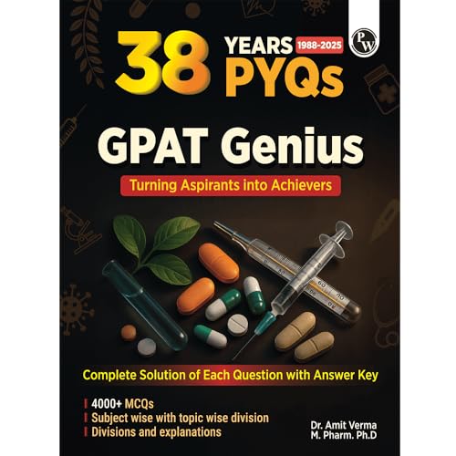 Image of PW Pharma 38 Years PYQs (2025 - 1988) GPAT Genius By Dr. Amit Verma | Complete Solution of Each Question with Answer Key | 4000+ MCQs | Subjectwise with Topicwise Division