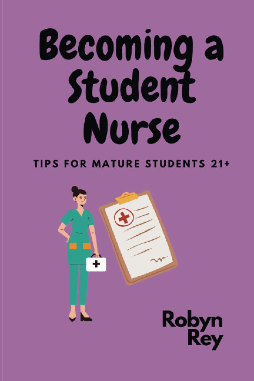 Becoming a Student Nurse: Tips for mature students 21+