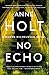 No Echo: Hanne Wilhelmsen Book Six (6) (A Hanne Wilhelmsen Novel)